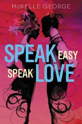 Speak Easy, Speak Love by McKelle George image