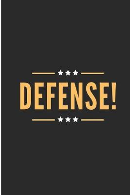 Defense! by Debby Prints