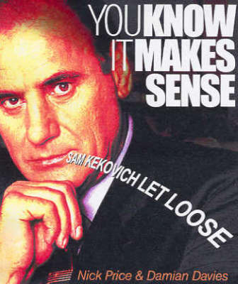 You Know it Makes Sense: Sam Kekovich Let Loose by Price Nick image