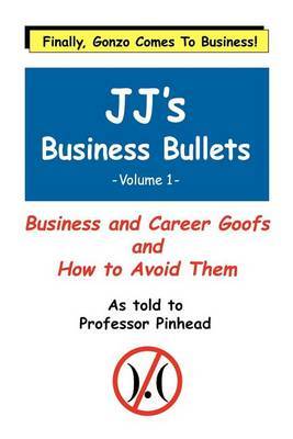 Jj's Business Bullets: v. 1 by Frederick Talbott image