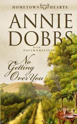 No Getting Over You by Annie Dobbs image