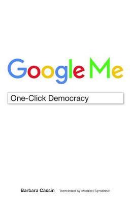Google Me by Barbara Cassin image