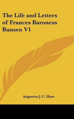 Life and Letters of Frances Baroness Bunsen V1 image