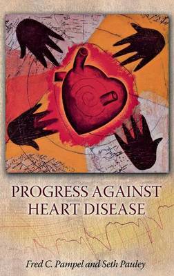 Progress against Heart Disease by Fred C Pampel image