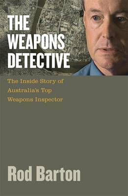 The Weapons Detective by Rod Barton image