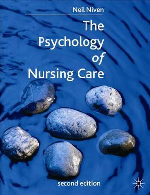 The Psychology of Nursing Care by Neil Niven image