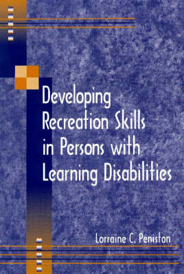 Developing Recreation Skills in Persons with Learning Disabilities by Lorraine C. Peniston image