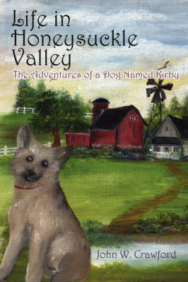 Life in Honeysuckle Valley by John W. Crawford image