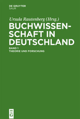 Buchwissenschaft in Deutschland: Ein Handbuch by Monika Estermann image