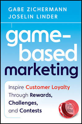 Game-Based Marketing by Gabe Zichermann image