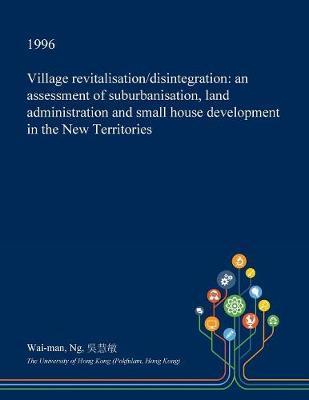 Village Revitalisation/Disintegration by Wai-Man Ng image