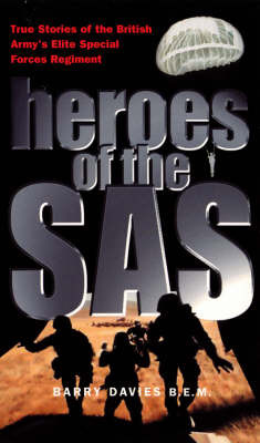 Heroes Of The SASForces Regiment by Barry Davies image