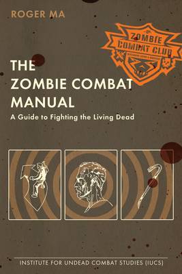 The Zombie Combat Manual by Roger Ma image