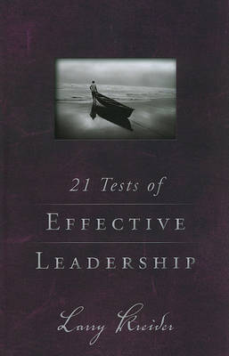 21 Tests of Effective Leadership by Larry Kreider image