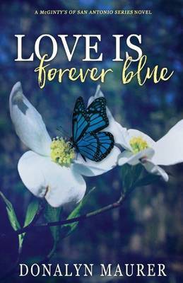 Love Is Forever Blue by Donalyn Maurer image