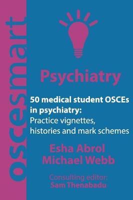 Oscesmart - 50 Medical Student Osces in Psychiatry by Dr Esha Abrol image