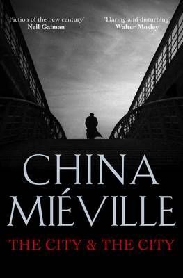 The City and the City on Paperback by China Mieville