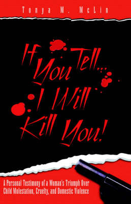 If You Tell...I'll Kill You! by Tonya M. McLin image