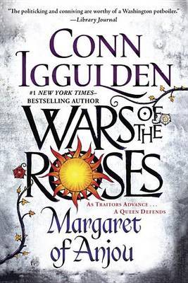 Wars of the Roses: Margaret of Anjou by Conn Iggulden image