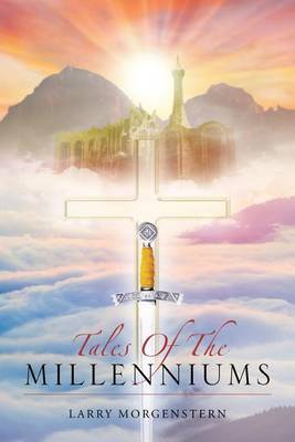 Tales of the Millenniums by Larry Morgenstern image