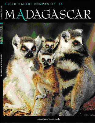 Madagascar: Photo Safari Companion on Paperback by Alain Pons