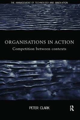 Organizations in Action by Peter Clark image