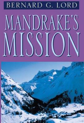 Mandrake's Mission by Bernard G Lord image