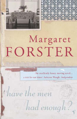 Have The Men Had Enough? by Margaret Forster image