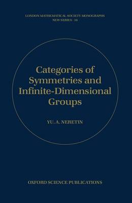 Categories of Symmetries and Infinite-Dimensional Groups by Yu A. Neretin image