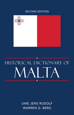 Historical Dictionary of Malta on Hardback by Warren G. Berg