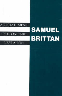 A Restatement Of Economic Liberalism, A by Samuel Brittan image