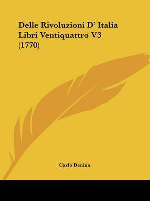 Delle Rivoluzioni D' Italia Libri Ventiquattro V3 (1770) image