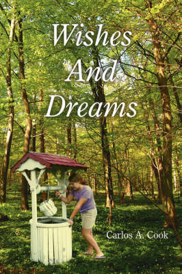 Wishes And Dreams by Carlos A. Cook image