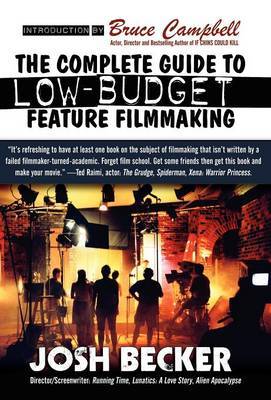 The Complete Guide to Low-Budget Feature Filmmaking by Josh Becker image
