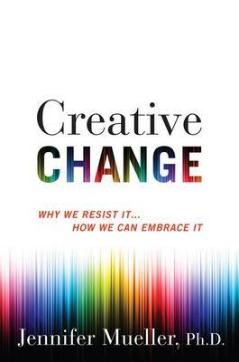 Creative Change on Hardback by Jennifer Mueller