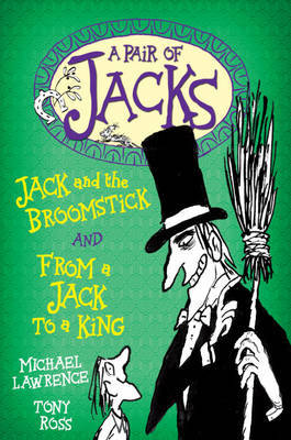 Jack and the Broomstick: WITH From a Jack to a King by Michael Lawrence image