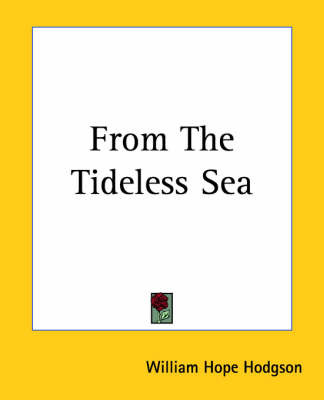 From The Tideless Sea by W. H. Hodgson image