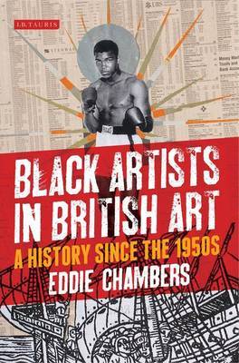 Black Artists in British Art by Eddie Chambers image