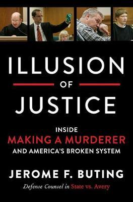 Illusion of Justice by Jerome F Buting image