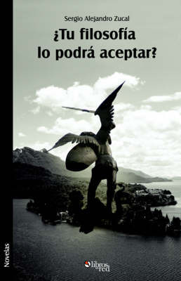 Tu Filosofia Lo Podra Aceptar? by Sergio, Alejandro Zucal image