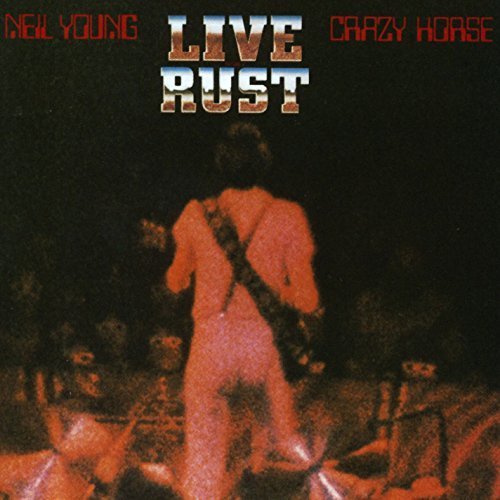 Live Rust by Neil Young & Crazy Horse image