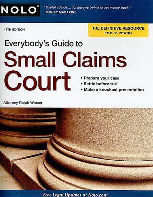 Everybody's Guide to Small Claims Court on Paperback by Ralph Warner, Attorney