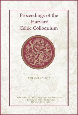 Proceedings of the Harvard Celtic Colloquium, 37: 2017 image