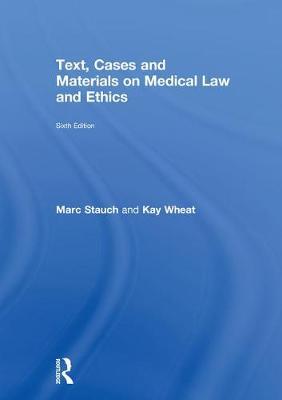 Text, Cases and Materials on Medical Law and Ethics by Marc Stauch image