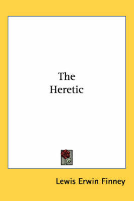 The Heretic by Lewis Erwin Finney image