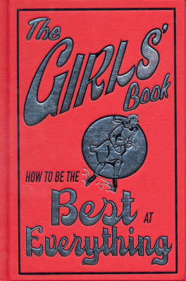 The Girls' Book: How to be the Best at Everything by Amanda Enright image