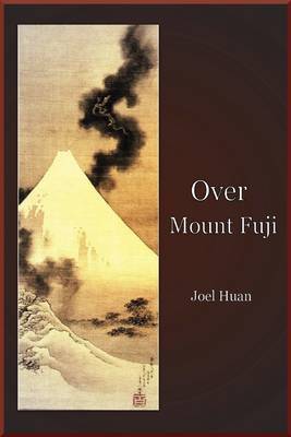 Over Mount Fuji on Paperback by Joel Huan