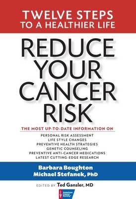 Reduce Your Cancer Risk by Barbara Boughton