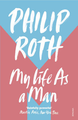 My Life as a Man by Philip Roth image