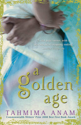 A Golden Age by Tahmima Anam image
